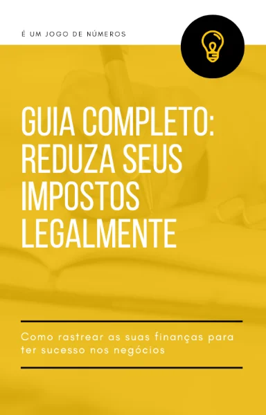 Guia Completo: Reduza seus Impostos Legalmente